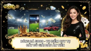 Bóng Đá GO88 - Tụ Điểm Quy Tụ Đầy Đủ Giải Đấu Ăn Tiền